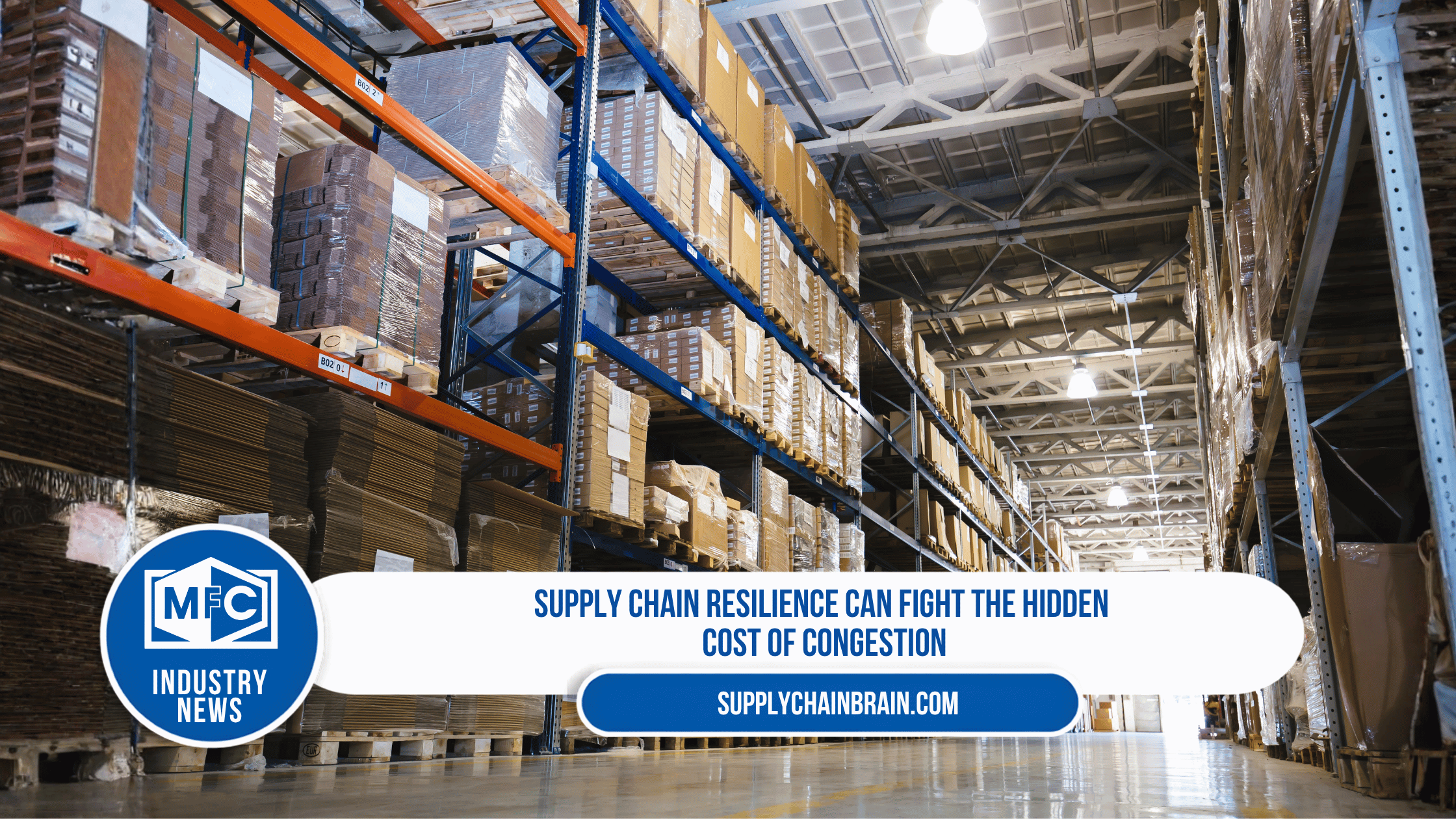 Supply Chain Resilience Can Fight the Hidden Cost of Congestion